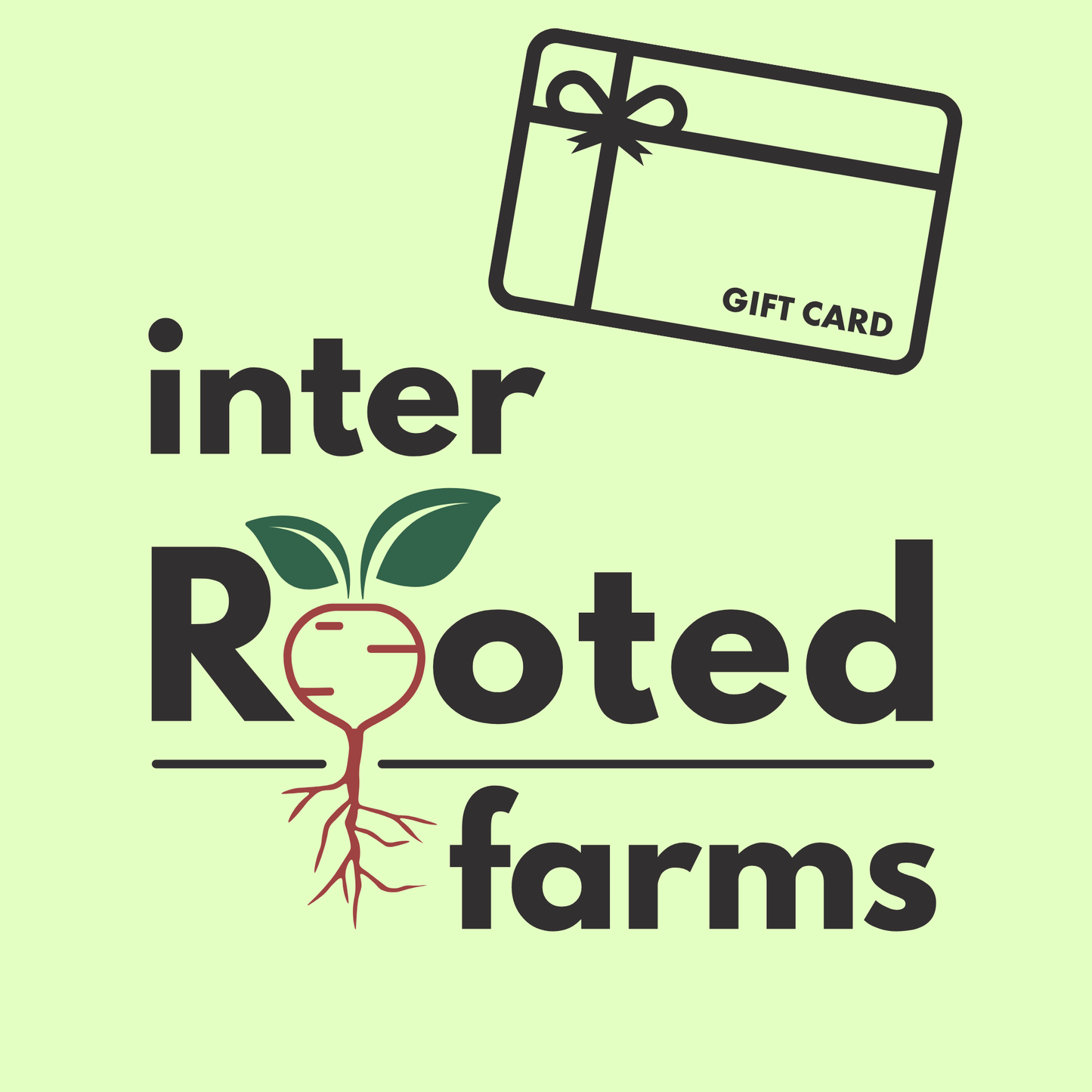 InterRooted Farms Gift Card